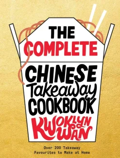 Kwoklyn Wan The Complete Chinese Takeaway Cookbook: Over 200 Takeaway Favourites to Make at Home* Kokebøker