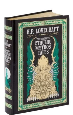 H. P. Lovecraft The Complete Cthulhu Mythos Tales (Barnes & Noble Collectible Editions)* H. P. Lovecraft