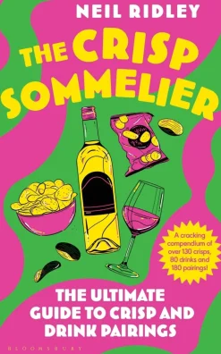 Neil Ridley Kokebøker^The Crisp Sommelier: The Ultimate Guide to Crisp and Drink Pairings