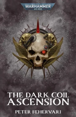 Peter Fehervari The Dark Coil: Ascension* Science Fiction