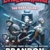 Brandon Sanderson The Dark Talent: Alcatraz vs. the Evil Librarians* Brandon Sanderson