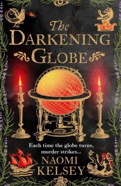Naomi Kelsey Historie|Grøssere^The Darkening Globe