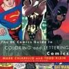 Mark Chiarello Tegnebøker|Tegne & Male^The DC Comics Guide to Coloring and Lettering Comics