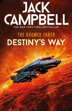 Jack Campbell Science Fiction^The Doomed Earth: Destiny's Way