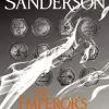 Brandon Sanderson The Emperor's Soul: A Cosmere Novella* Brandon Sanderson