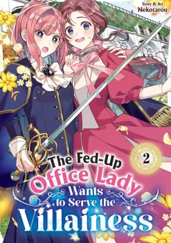 Nekotarou Nyheter|Isekai^The Fed-Up Office Lady Wants to Serve the Villainess Vol. 2