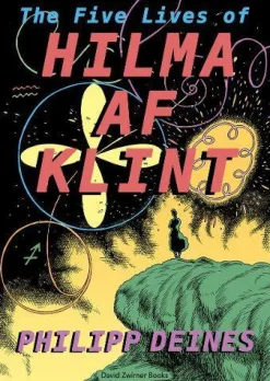 Hilma af Klint The Five Lives of* Biografier