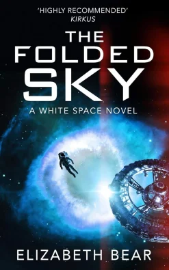 Elizabeth Bear The Folded Sky* Science Fiction|Lgbtq+