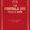 Harry Fielding Spill Og Aktiviteter^The Formula One Puzzle Book: 200 Brain-Teasing Activities Featuring the Cars, the Stars and the Races to Test Your F1 Knowledge