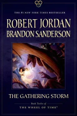 Brandon Sanderson The Gathering Storm: Book Twelve of the Wheel of Time* Brandon Sanderson
