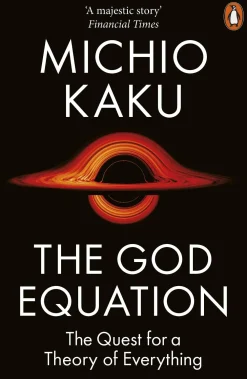 Michio Kaku The God Equation: The Quest for a Theory of Everything* Teknikk & Vitenskap