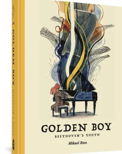 Mikael Ross The Golden Boy: Beethoven's Adolescence* Biografier