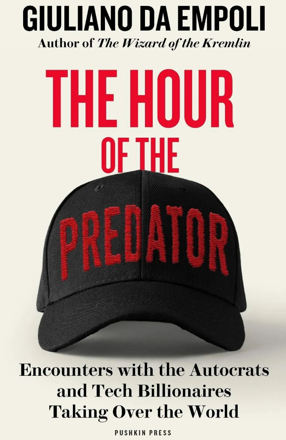 Giuliano da Empoli Filosofi & Livsstil|Biografier^The Hour of the Predator: Encounters with the Autocrats and Tech Billionaires Taking Over the World