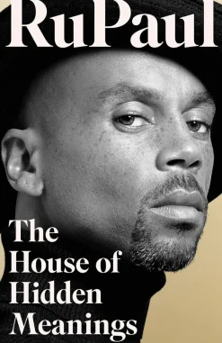 RuPaul Teknikk & Vitenskap|Biografier^The House of Hidden Meanings: A Memoir