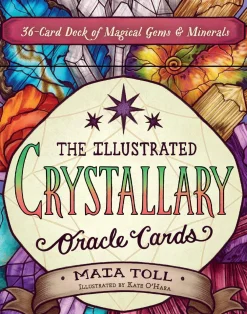 Kate O'Hara The Illustrated Crystallary Oracle Cards: 36-Card Deck of Magical Gems & Minerals* Kropp, Sinn, & Sjel