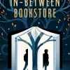 Edward Underhill The In-Between Bookstore: A whimsical, time-bending debut about identity, memory, and what we’d say to our younger selves if we had the chance* Romantikk|Lgbtq+