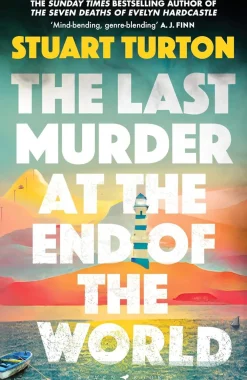 Stuart Turton The Last Murder at the End of the World: The Number One Sunday Times bestseller* Historie