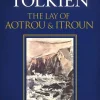 J. R. R. Tolkien J. R. R. Tolkien^The Lay of Aotrou and Itroun