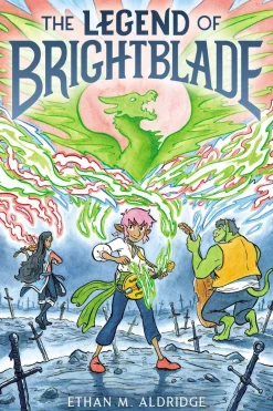 Ethan M Aldridge The Legend of Brightblade: A Graphic Novel* Barn & Unge