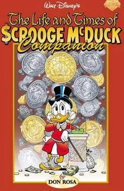 Don Rosa Don Rosa^The Life and Times of Scrooge McDuck Companion