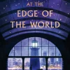J. R. Dawson Lgbtq+^The Lighthouse at the Edge of the World