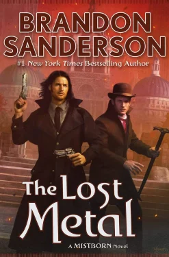 Brandon Sanderson The Lost Metal: A Mistborn Novel Vol. 7* Brandon Sanderson
