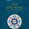 Christopher Tolkien J. R. R. Tolkien^The Lost Road: and Other Writings (The History of Middle-earth, Book 5)