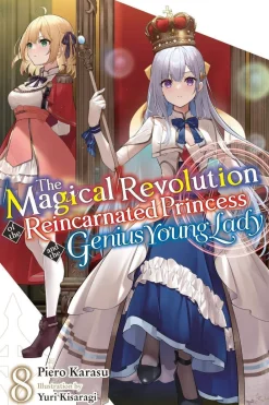 Haydn Trowell Light Novels^The Magical Revolution of the Reincarnated Princess and the Genius Young Lady, Vol. 8 (novel) Novel