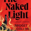 Bridget Collins The Naked Light* Historie|Romantikk