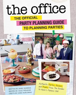 Anne Murlowski Kokebøker^The Office: The Official Party Planning Guide to Planning Parties: Authentic Parties, Recipes, and Pranks from The Dundies to Kevin's Famous Chili