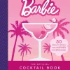 Ginny Landt The Official Barbie Cocktail Book: 50 Dreamy Recipes for Inspired Entertaining* Kokebøker
