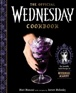 Jarrett Melendez The Official Wednesday Cookbook: The Woefully Weird Recipes of Nevermore Academy* Kokebøker