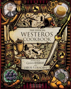 Cassandra Reeder Kokebøker^The Official Westeros Cookbook: Recipes from Game of Thrones and House of the Dragon