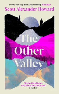 Scott Alexander Howard Historie^The Other Valley: The beautiful time travel love story for 2025