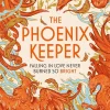 S. A. MacLean The Phoenix Keeper: The instant Sunday Times bestselling cozy fantasy sensation* Lgbtq+