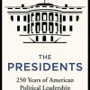 Iain Dale The Presidents: 250 Years of American Political Leadership* Biografier