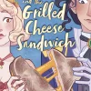 Deya Muniz The Princess and the Grilled Cheese Sandwich (A Graphic Novel)* Lgbtq+