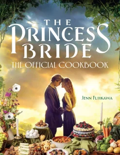 Jenn Fujikawa Kokebøker^The Princess Bride: Official Cookbook