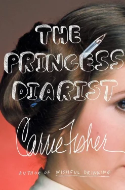 Carrie Fisher Biografier|Humor^The Princess Diarist