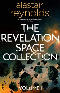Alastair Reynolds Science Fiction^The Revelation Space Collection Volume 1