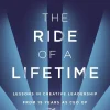 Robert Iger Biografier^The Ride of a Lifetime: Lessons in Creative Leadership from 15 Years as CEO of the Walt Disney Company