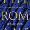 Edward J. Watts Historie^The Romans: A 2,000-Year History