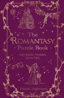 Francis Nightingale The Romantasy Puzzle Book: 200 Brain-Teasing Activities Inspired by Magical Realms, Faraway Kingdoms and Enchanting Romances* Spill Og Aktiviteter