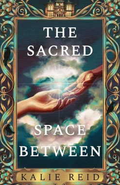 Kalie Reid The Sacred Space Between* Romantikk|Fantasy