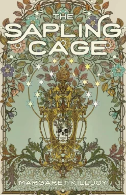 Margaret Killjoy Lgbtq+^The Sapling Cage: A Novel