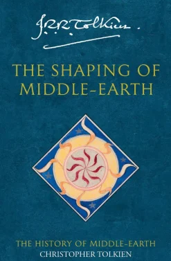 Christopher Tolkien The Shaping of Middle-earth (The History of Middle-earth, Book 4)* J. R. R. Tolkien