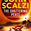 John Scalzi Science Fiction^The Shattering Peace