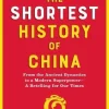 Linda Jaivin Historie|Filosofi & Livsstil^The Shortest History of China: From the Ancient Dynasties to a Modern Superpower - A Retelling for Our Times
