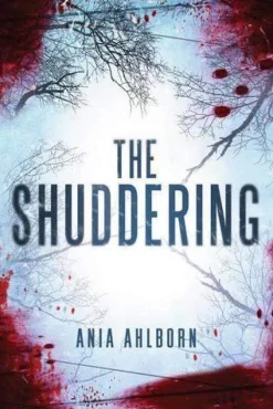 Ania Ahlborn The Shuddering* Grøssere