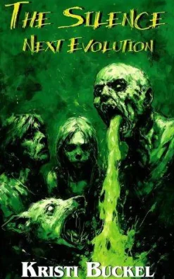 Kristi Buckel The Silence II: Next Evolution* Science Fiction